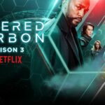 Date de sortie Altered Carbon saison 3 Netflix : Les tristes nouvelles
