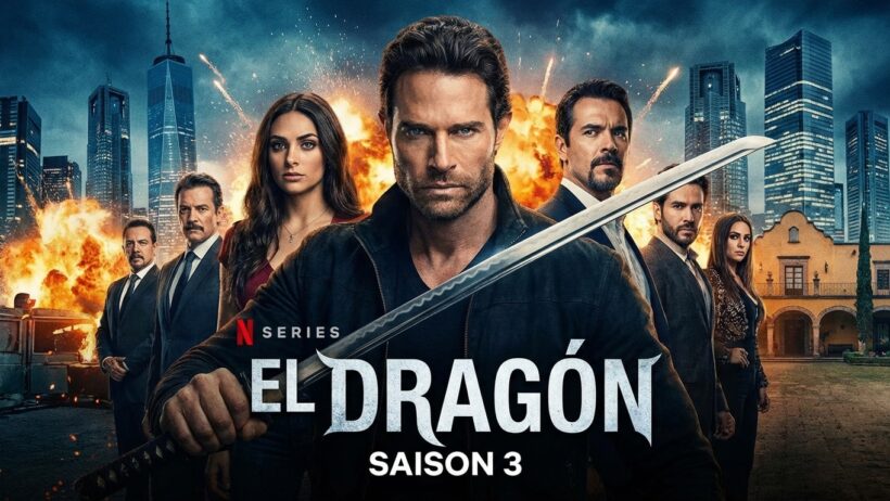 El Dragón Saison 3 : Date de Sortie et Avenir de la Série