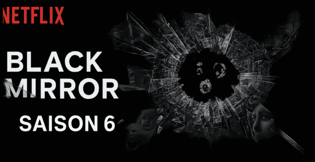 Black mirroir saison 6 new