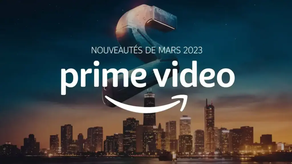 Prime Video dévoile les nouveautés de mars 2023