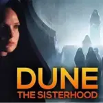 La série Dune The Sisterhood, de HBO perd son réalisateur et sa vedette.