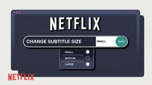 Fonctionnalité de changement de taille pour les sous-titres de Netflix