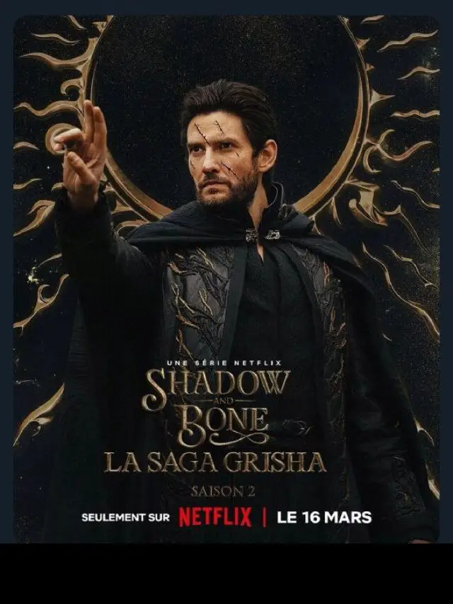 Shadow and Bone : La saga Grisha saison 2, disponible sur Netflix
