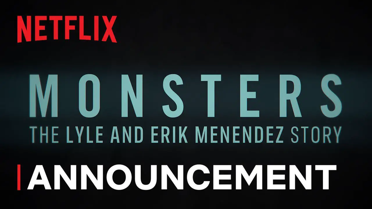 MONSTERS The Lyle and Erik Menendez Story Saison 1 sur Netflix Prévue pour début 2024