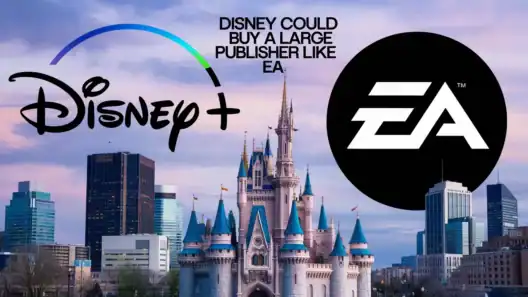 Disney pourrait racheter un grand éditeur comme EA