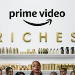 Riches saison 2 : est-elle renouvelée, annulée chez Prime Video ?