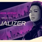 The Equalizer Saison 3 : Date de sortie, intrigue, casting et plus !