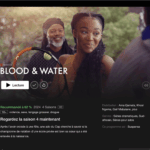 NETFLIX BLOOD & WATER SAISON 2 DATE ET HEURE DE SORTIE !