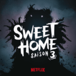 Date de sortie Sweet Home saison 3