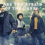 (Fais-moi peur !) Are You Afraid of the Dark saison 2