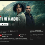 Tu me Manques sur Netflix : Une Mini-Série Thriller