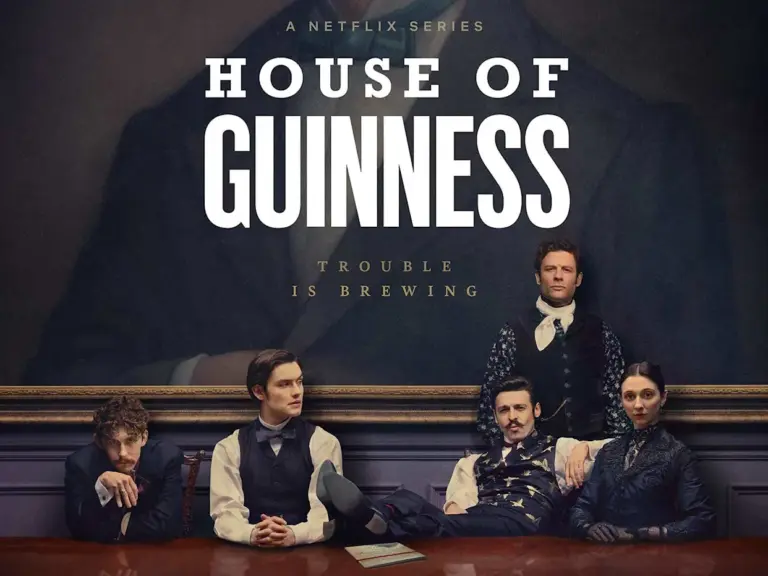 House of Guinness sur Netflix : Pourquoi C'est La Série à Binger