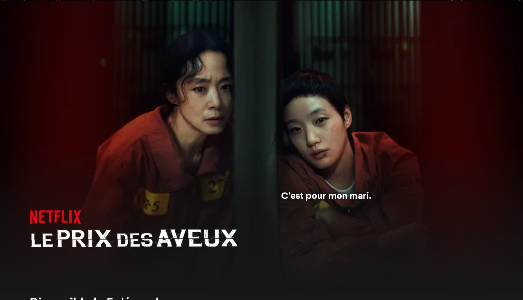 Le Prix des aveux sur Netflix : un pacte en prison et un mystère total