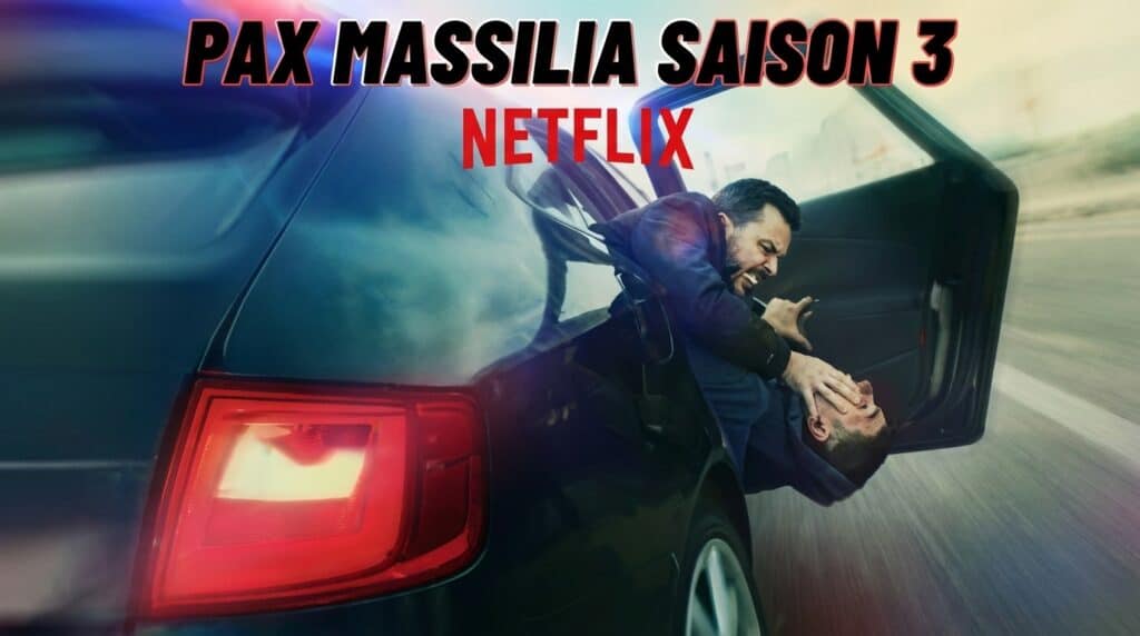 C'est quoi le pitch de dingue de Pax de Marsellia sur Netflix, pour qu'on veuille une saison 3 ?