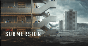 Submersion Netflix : Faut-il regarder ce thriller catastrophe coréen ?