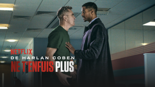 Ne t'enfuis plus Netflix : La nouvelle série choc d'Harlan Coben