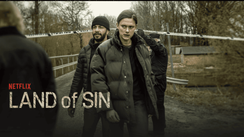 Netflix : Tout savoir sur Land of Sin, la série policière du moment