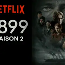 1899 saison 2 : Pourquoi Netflix a annulé sa meilleure série de SF ?