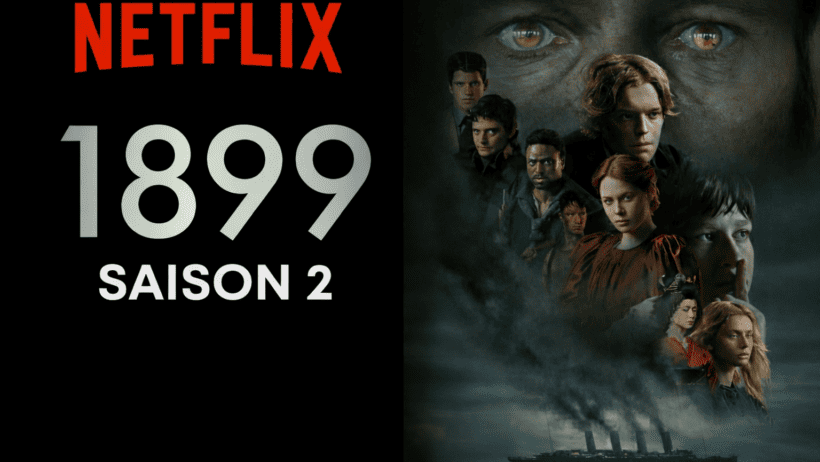 1899 saison 2 : Pourquoi Netflix a annulé sa meilleure série de SF ?