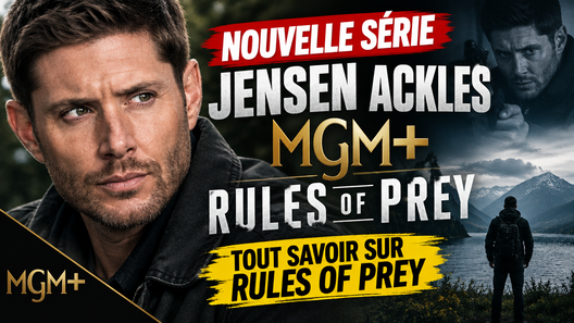 Nouvelle série Jensen Ackles MGM+ : Tout savoir sur Rules of Prey